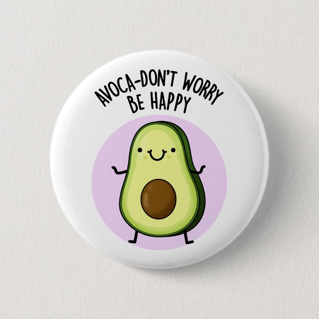 Avoca-don-not hope funny Avocado Pun Button (Vorderseite)