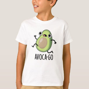 Avoca-go Funny Avocado Pun T-Shirt