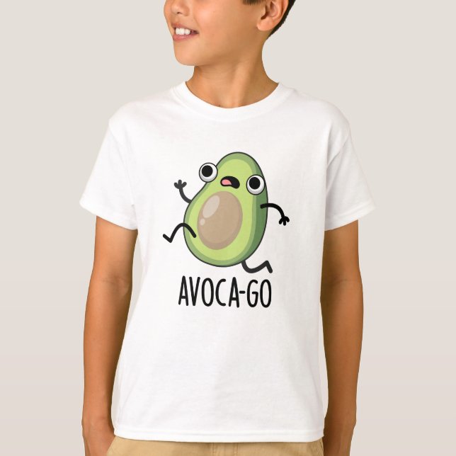 Avoca-go Funny Avocado Pun T-Shirt (Vorderseite)