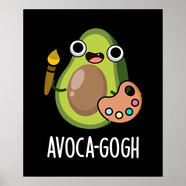Avoca-gogh Funny Avocado Artist Pun Dark BG Poster (Vorne)