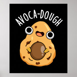 Avoca-Teig Lustiger Avocado-Wortwitz Poster