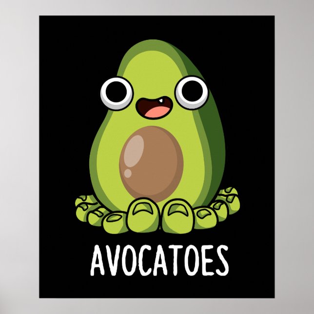 Avoca-toes Funny Avocado Puns Dark BG Poster (Vorne)