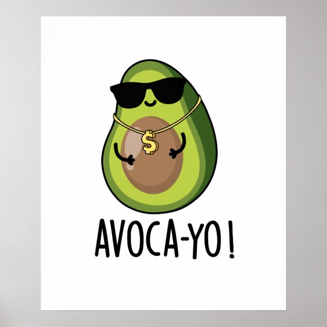 Avoca-yo Funny Cool Avocado Pun Poster (Vorne)