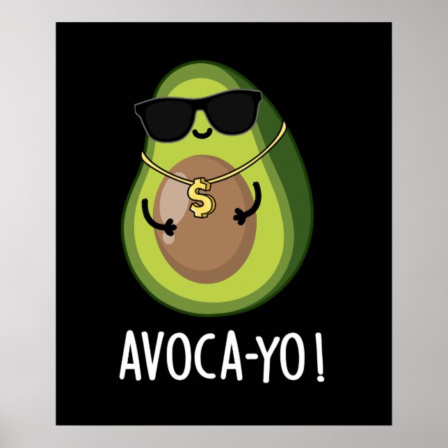 Avoca-you Funny Cool Avocado Pun Dark BG Poster (Vorne)