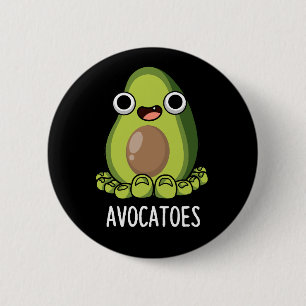 Avoca-Zehen Lustige Avocado Wortspiele Dunkler Hin Button