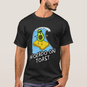 Avocado Auf Toast Surfen Gesundes Essen Surfer Ve T-Shirt