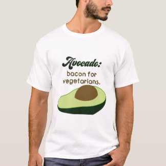 Avocado: Bacon für Vegetarier T-Shirt