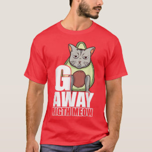 Avocado Cat Kostüm Bad Mood Misogyny Cat entfernen T-Shirt