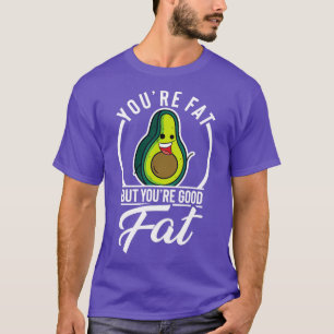 Avocado Chubby Übergewicht Curvefett Keto Diät T-Shirt