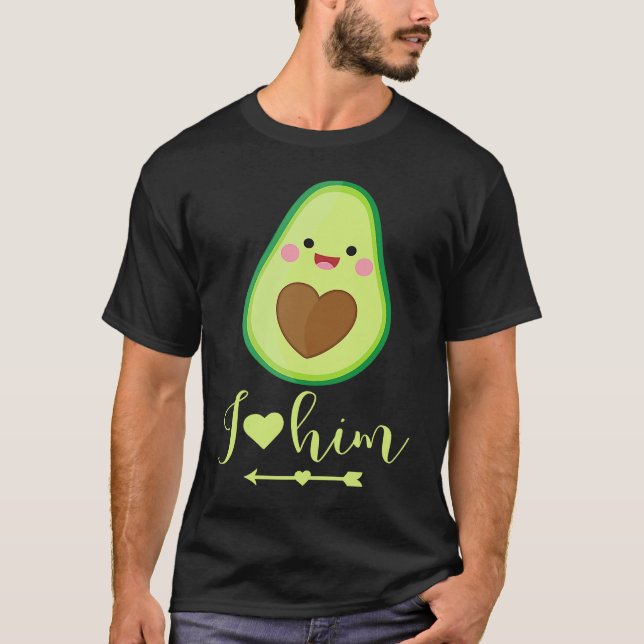 Avocado couple I love him partner Valentine's Day T-Shirt (Vorderseite)