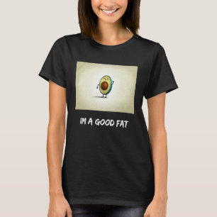 Avocado-Design das gute Fett T-Shirt