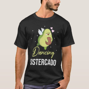 Avocado Dove Flying Happy Day Me Tanzen Sistercad T-Shirt