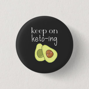 Avocado Funny Behielt auf Keto-ing Button