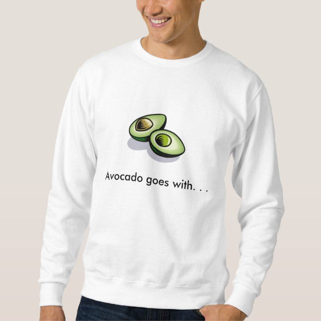 Avocado gehört zu. sweatshirt (Vorderseite)