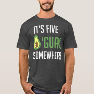 Avocado Guacamole seine fünf Guac Irgendwo Funny A T-Shirt