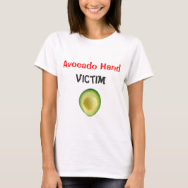 Avocado Hand Victim 4Gillian T-Shirt