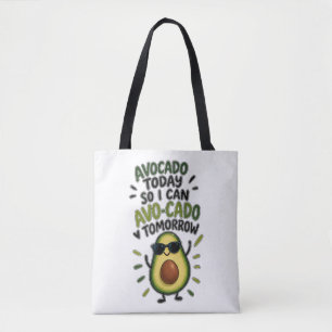 Avocado heute, damit ich morgen Avo-Cado kann Lust