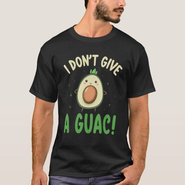 Avocado  I Don t Give A Guac  Vegan T-Shirt (Vorderseite)