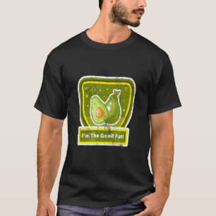 Avocado Ich bin der gute Fass T-Shirt