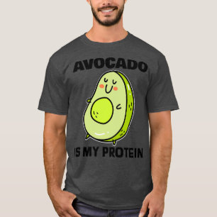 Avocado ist mein Protein 2 T-Shirt