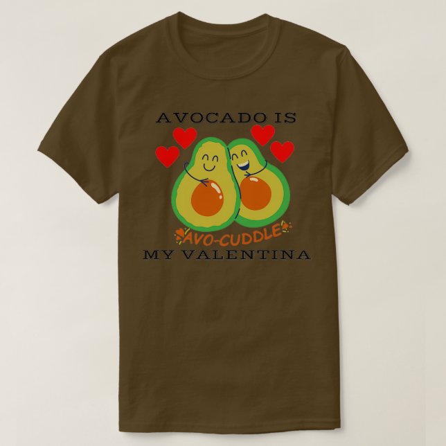 Avocado ist mein Sanvalentin T-Shirt (Design vorne)