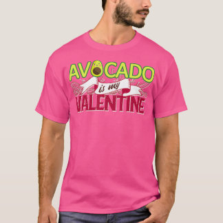 Avocado ist mein Valentin 54 T-Shirt