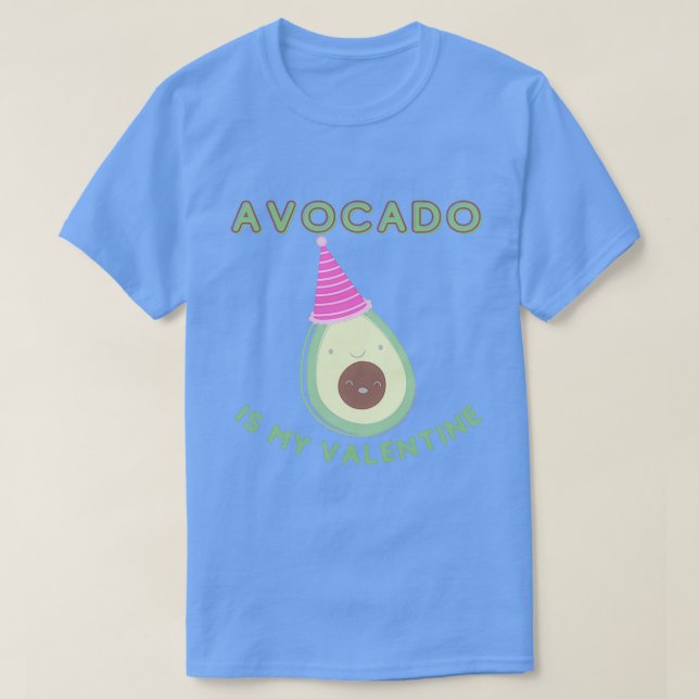 Avocado ist mein Valentine Avocado Valentine 1 T-Shirt (Design vorne)