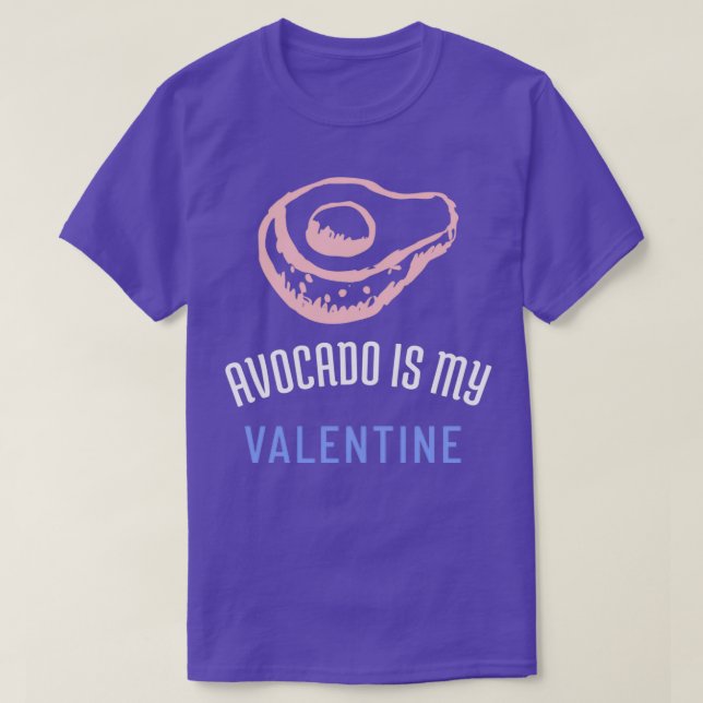 Avocado ist My Valentine 44 T-Shirt (Design vorne)