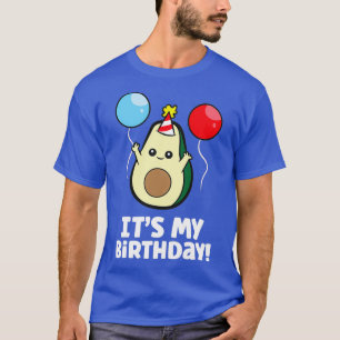 Avocado Itx27s Mein Geburtstag Avocado Geburtstag T-Shirt