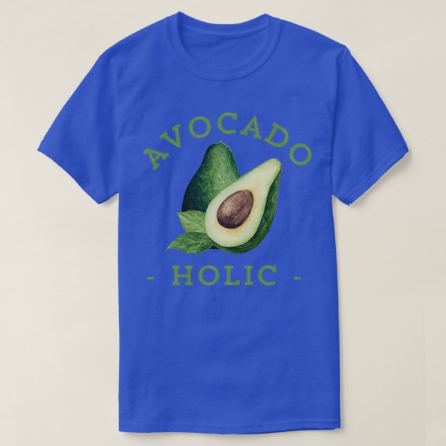 Avocado Lover Geschenk Avocado Holic T-Shirt (Design vorne)