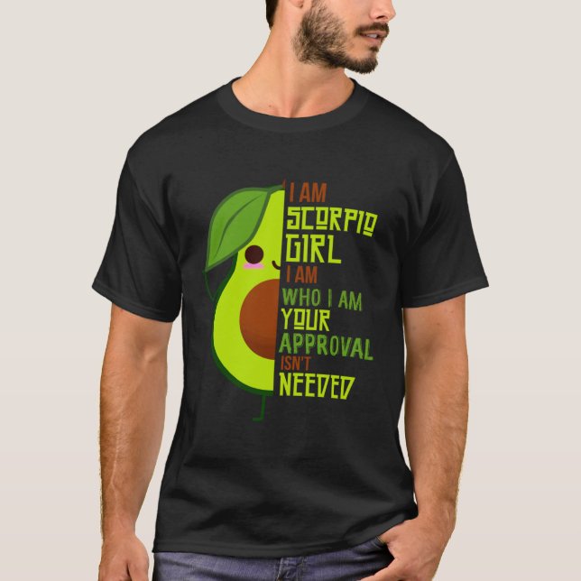 Avocado Mädchen Skorpion Geboren im Oktober oder N T-Shirt (Vorderseite)