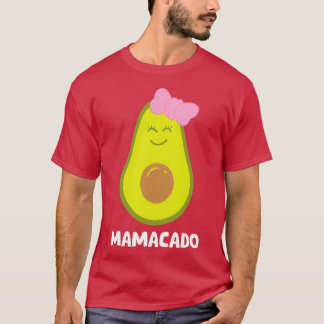 Avocado Mom Guacamole Mamacado Avocado T-Shirt