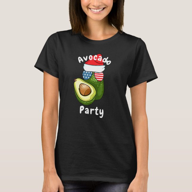 Avocado Party für Avocado für Ns T-Shirt (Vorderseite)