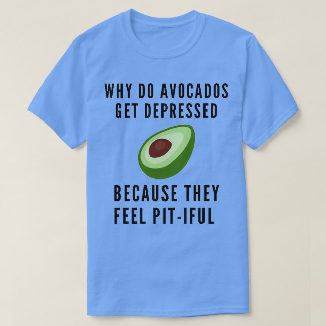Avocado Pit Joke T-Shirt (Design vorne)