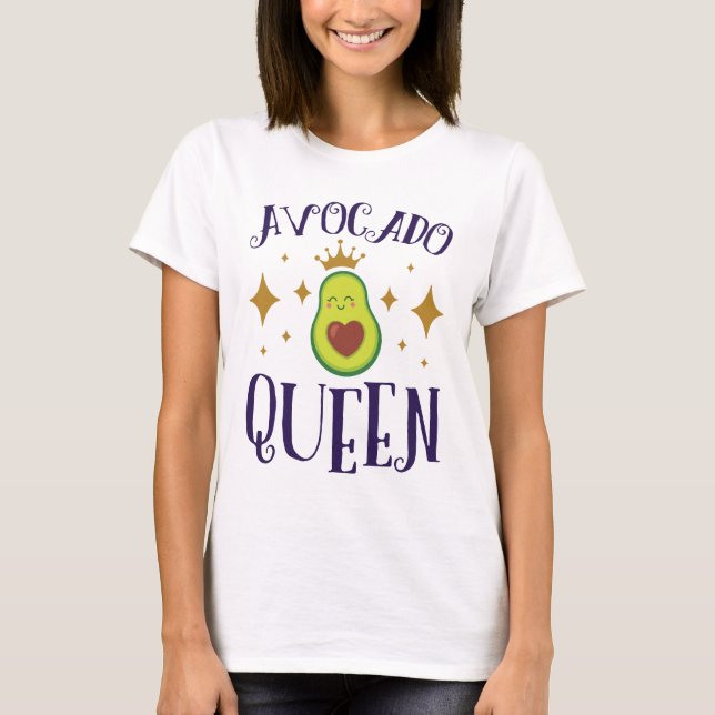 Avocado Queen T-Shirt (Vorderseite)