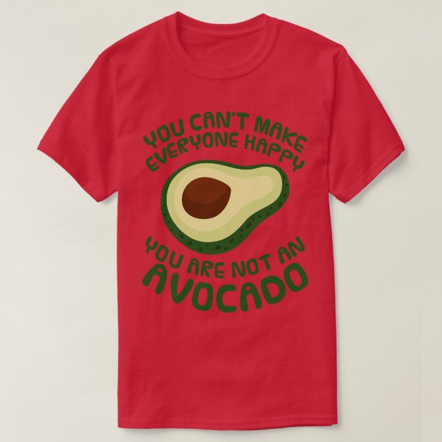 Avocado Sie sind kein Avocado (1) T-Shirt (Design vorne)