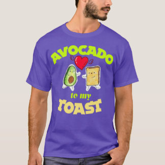 Avocado To My Toast i Liebe avocado avocado califo T-Shirt