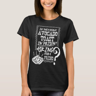 Avocado Toast Niedlicher Veganer Spaß Jailbird Gef T-Shirt