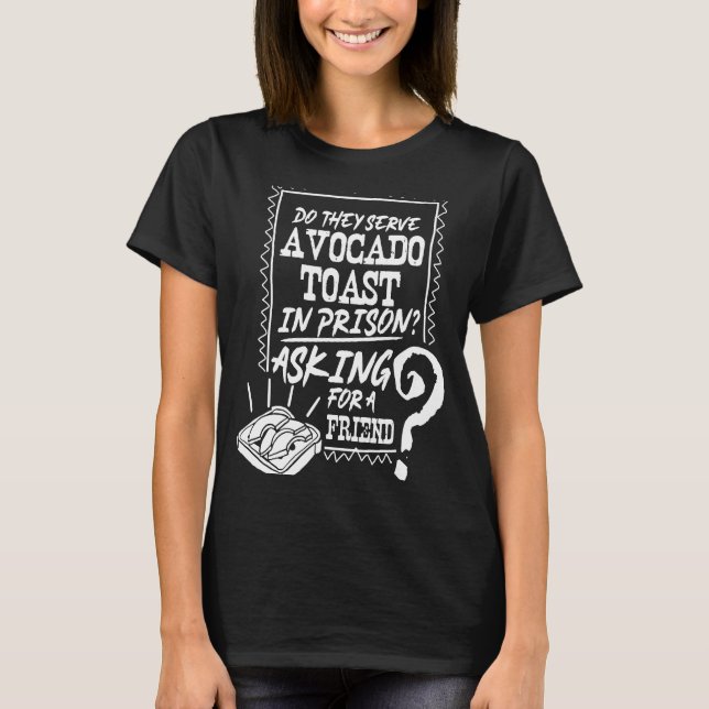 Avocado Toast Niedlicher Veganer Spaß Jailbird Gef T-Shirt (Vorderseite)