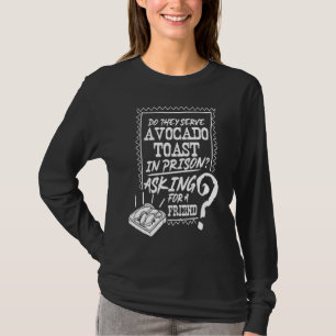 Avocado Toast  Süße vegane lustige Knastvogel Gefä T-Shirt