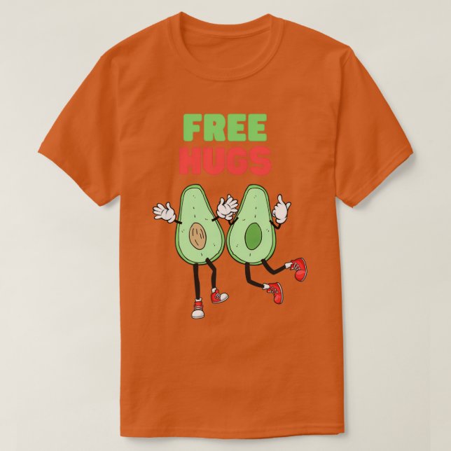 Avocado umarmt Freie Hugs T-Shirt (Design vorne)