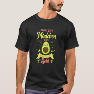 Avocado Vegan Vegetarier Nur Ein Mädchen Das Sagen T-Shirt