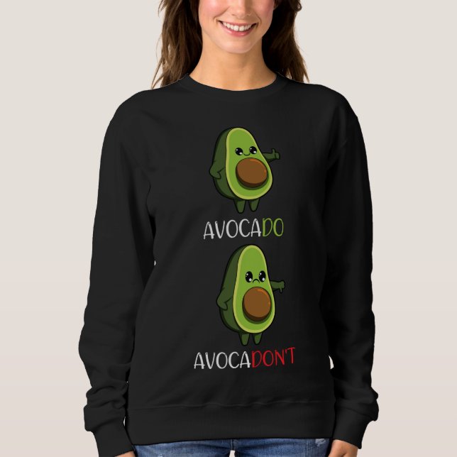 Avocado Veganes Gemüse Fruchtmotivation Sweatshirt (Vorderseite)
