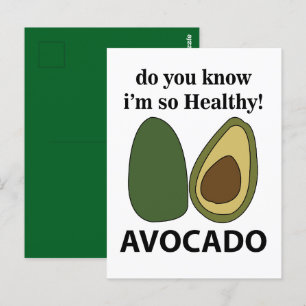 Avocado Weißt du, dass ich so gesund bin? Postkarte
