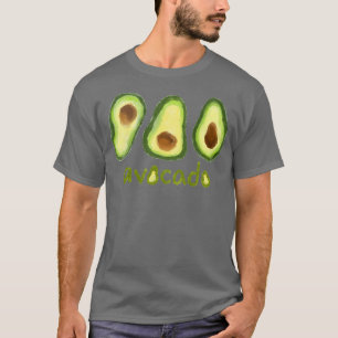 Avocadoabhängige 6 T-Shirt