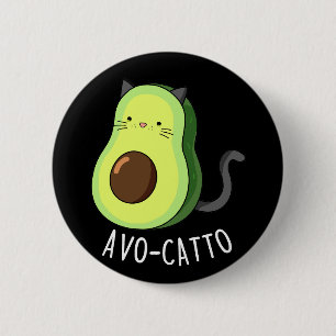 Avocatto Funny Avocado Cat Pun Dark BG Button