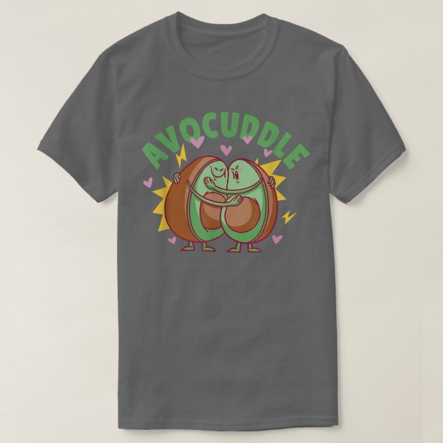 AVOCUDDLECute Avocado cuddle T-Shirt (Design vorne)