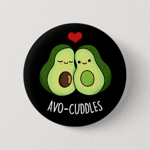 Avocuddles Funny Avocado Couple Pun Dark BG Button