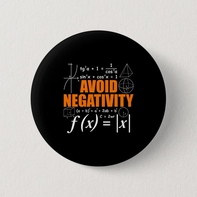 Avoid Negativity Funny Math Mathematician Teacher  Button (Vorderseite)