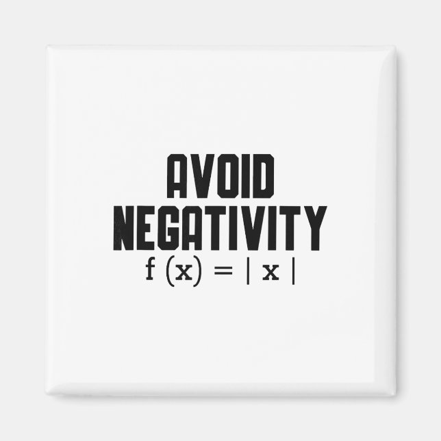 Avoid Negativity Funny Teacher Math Equation Quote Magnet (Vorne)